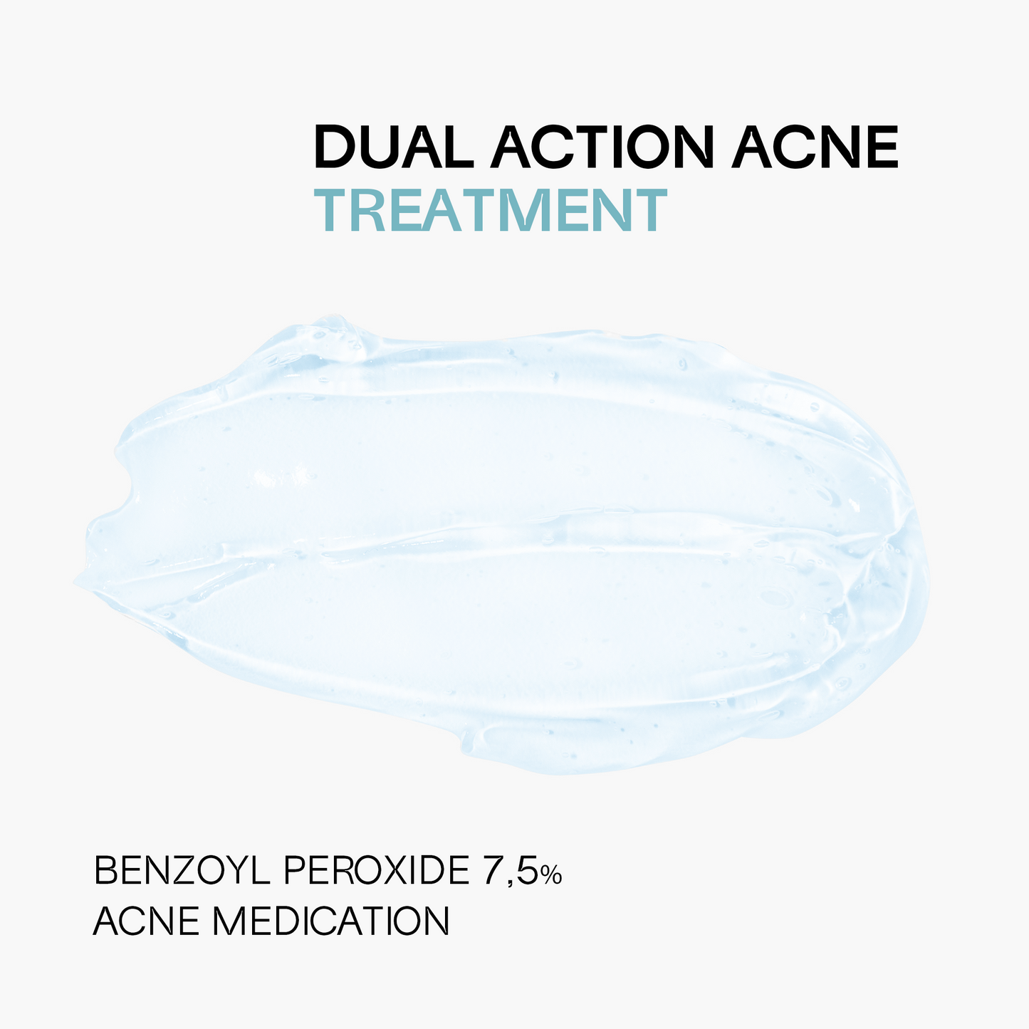 DUAL ACTION ACNE TREATMEN